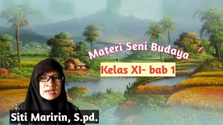 Seni Budaya || Kelas XI bab 1|| Apresiasi Seni ||oleh Ibu Siti Maririn, S.pd.