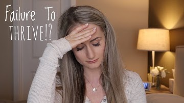 Failure To Thrive!? | Ashley Connelly
