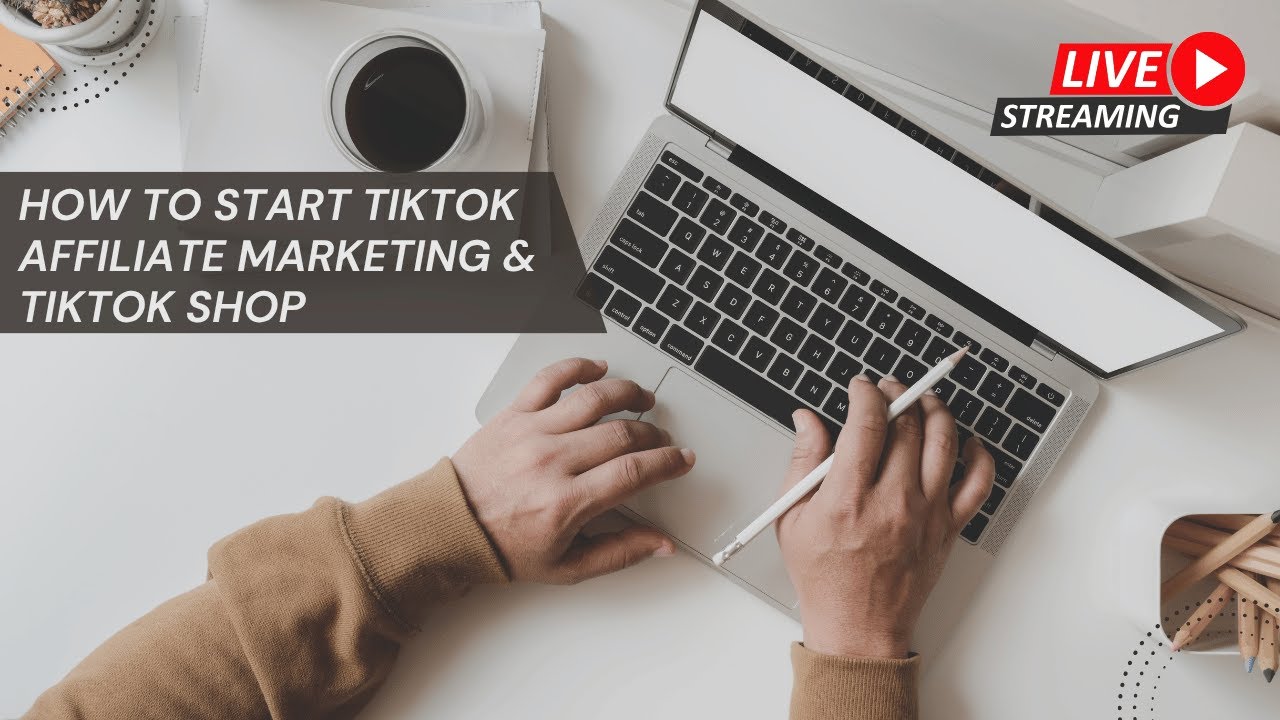 How to Start TikTok Affiliate Marketing & TikTok Shop - YouTube
