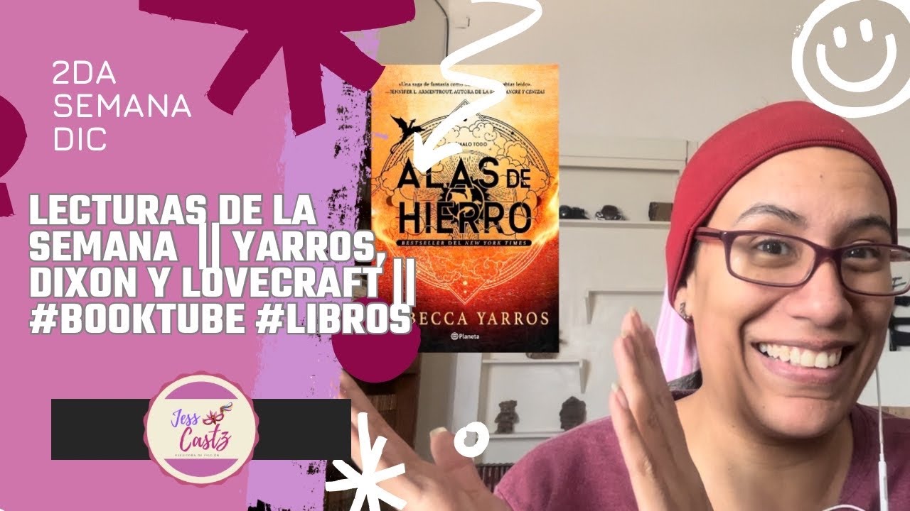 Reseñas de libros || 2da semana Dic || Yarros, Dixon y Lovecraft || 