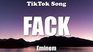 Eminem - FACK (Lyrics) - TikTok Song