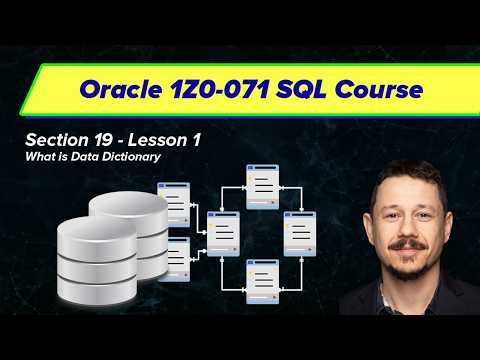 What is Data Dictionary - Oracle SQL Certification (1Z0-071) | Section 19, Video 1