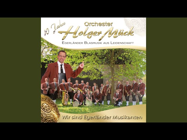 Orchester Holger Mück - Egerländer Sonntagsgruß