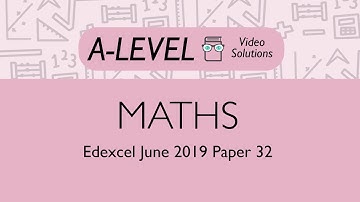 A-level Maths - Paper 32 June 2019 | PMT Education