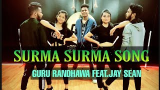 SURMA SURMA SONG || GURU RANDHAWA FEAT JAY SEAN || DANIEL CHOREOGRAPHY || DANCE COVER