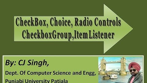Lecture 27: CheckBox, Choice, Radio Controls,CheckboxGroup, ItemListener in Java