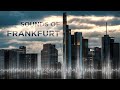 Sounds of frankfurt feelmycitysounds