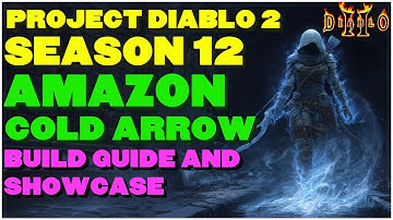 Crossbow Cold Arrow Amazon! Blast Through All Content! Project Diablo 2 Season 12 Build Showcase