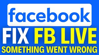 How To Fix Facebook Live Something Went Wrong (2025) Net Worth