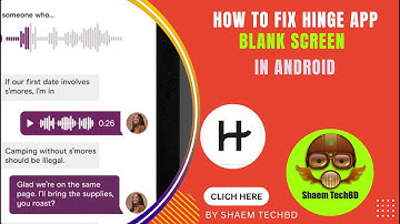 How to Fix Hinge App Blank Screen in Android After New Updates