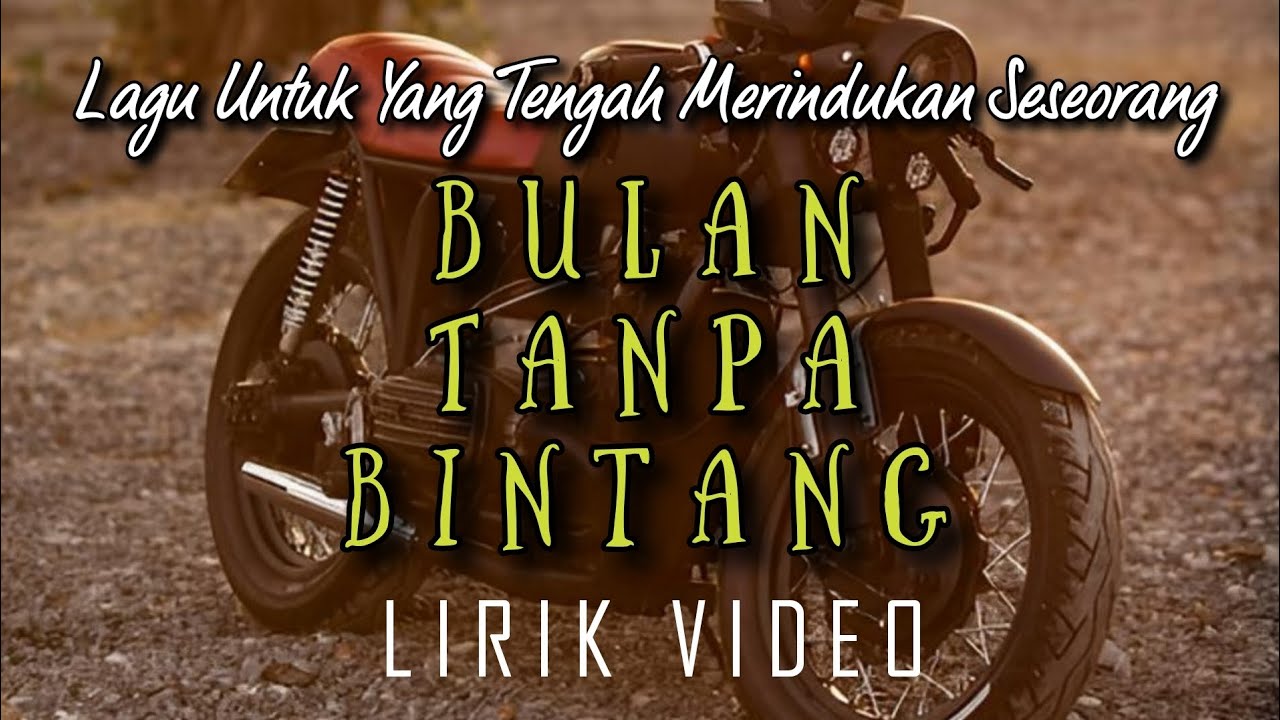 Bulan Tanpa Bintang Lirik Video