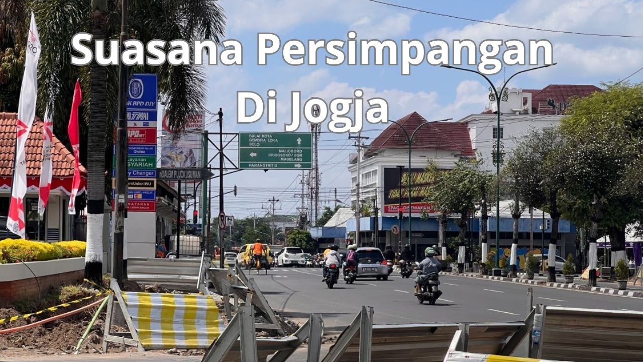 Suasana Persimpangan Jalan di Jogja | Denyut Kehidupan Kota Yogyakarta