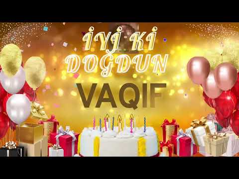 VAQİF – Ad Günün Mübarək Vaqif