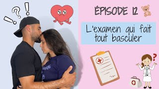 ÉPISODE 12 _ L'EXAMEN QUI FAIT TOUT BASCULER ????