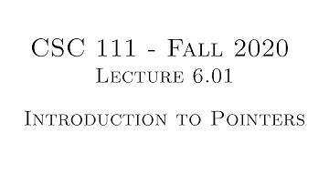 C Programming (Fall 2020) - Lecture 6.01 - Introduction to Pointers