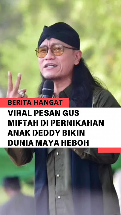 Viral pesan Gus Miftah di acara anak Deddy Mulyadi bikin dunia maya heboh #beritahangat #gusmiftah