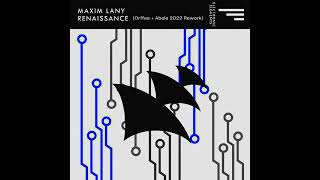 Maxim Lany - Renaissance (Orffee + Abele 2022 Rework)