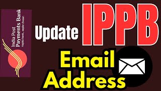 How To Update Email Address In Ippb Subaraj Tech