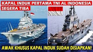 SINYAL KUAT INDONESIA PUNYA KAPAL INDUK PERTAMA! KEMHAN RESMI SIAPKAN TNI AL AWAKI GARIBALDI