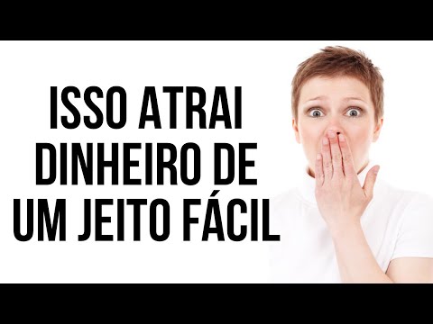 Vídeo: Como Atrair Dinheiro Pelo Poder De Seus Próprios Pensamentos