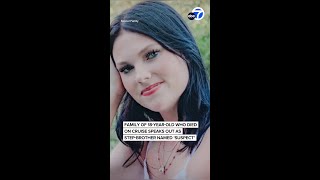 Family Of Teen Who Died On Cruise Speaks Out As Step-Brother Named Suspect