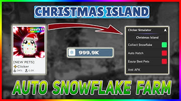 [Event❄️] Clicker Simulator Script -  Auto Snowflake Farm | Hatch & More