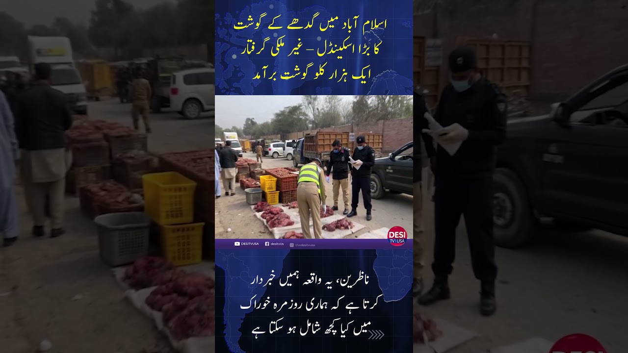 Major Donkey Meat Scandal in Islamabad – Foreign National Arrested, 1,000 Kg Seized