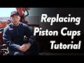 Replacing Piston Cups Tutorial