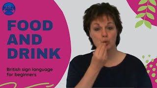 Food and drink in British Sign Language - vocabulary & phrases