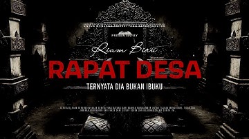 RAPAT DESA - TERNYATA DIA BUKAN IBUKU | EP134 - Riam Biru