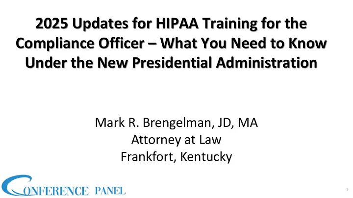 2025 Updates for HIPAA Training for the Compliance Officer Under the New Presidential Administration