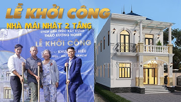 THAM DỰ LỄ KHỞI CÔNG BIỆT THỰ MÁI NHẬT 2 TẦNG TẠI HÓC MÔN | THAO LUONG HOME