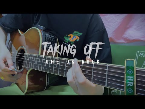 緊張しいがONE OK ROCKの【 Taking Off 】弾き語ってみた。
