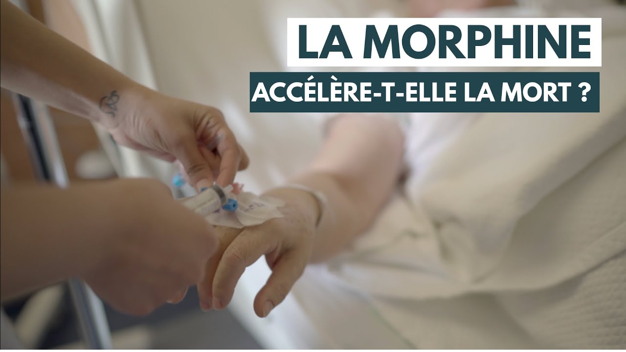 La morphine accélère-t-elle la mort ? - YouTube