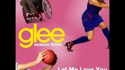 [HQ] GLEE - Let Me Love You - Artie ( + Download Mp3 ).mp4  - Durasi: 3:36. 