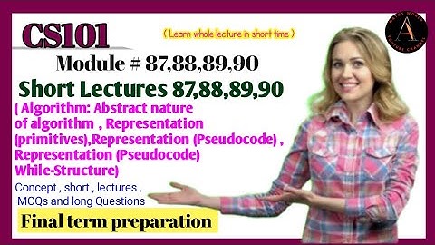 CS101 short lecture 87,88,89,90 | CS101 | Concept Iquiz | Assignment | final term preparation VU