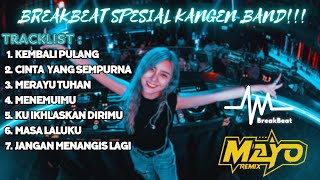 BREAKBEAT TERBARU 2024 SPESIAL KANGEN BAND !! DJ KEMBALI PULANG X CINTA YANG SEMPURNA X MERAYU TUHAN