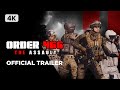 ORDER 466 THE ASSAULT | Official Trailer 1