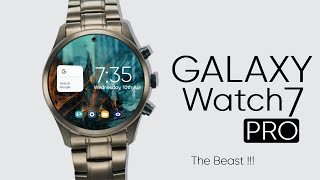 Samsung Galaxy Watch 7 Pro - THE KING IS BACK !!!