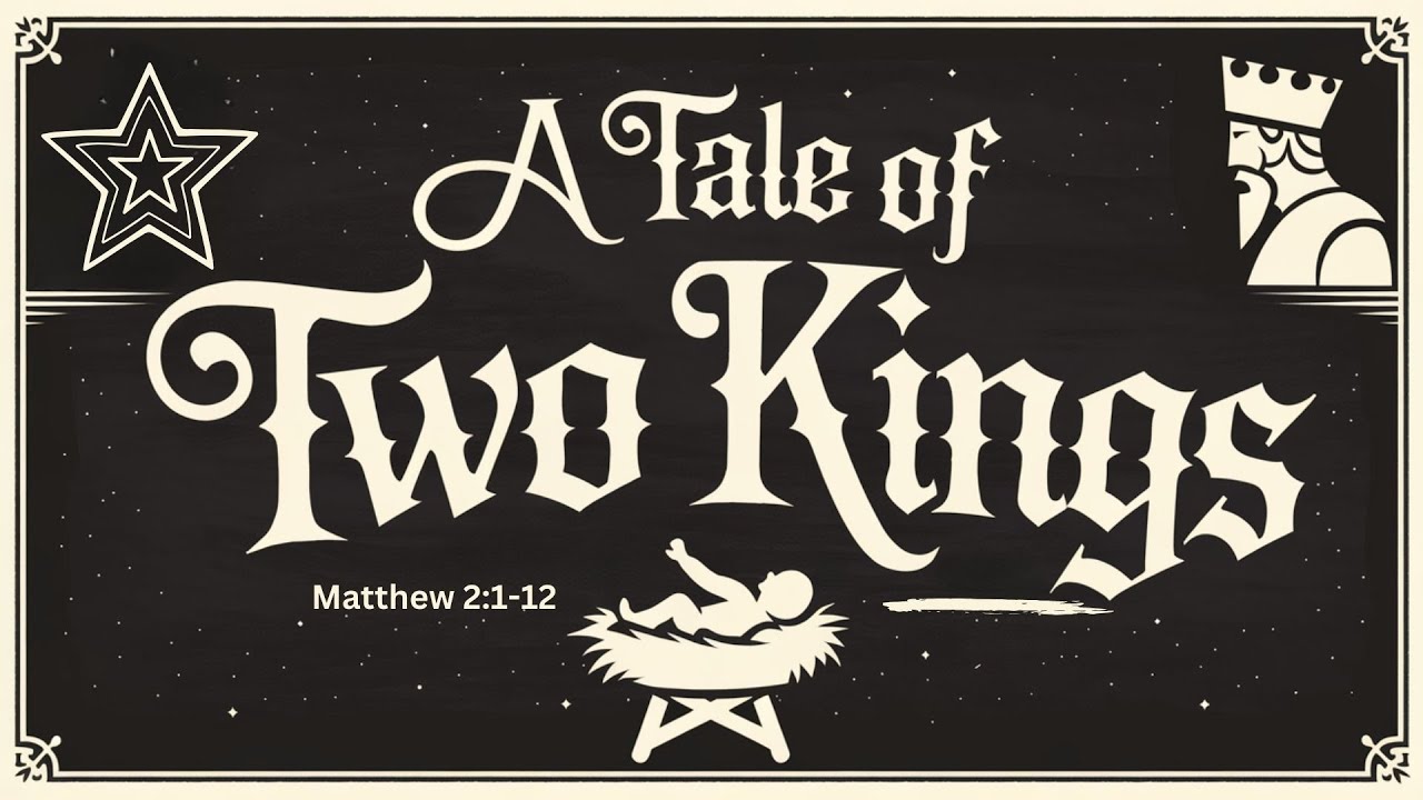 A Tale Of Two Kings| Redeemer Baptist Church
