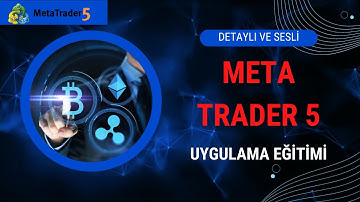 Meta Trader 5 Kullanımı Detaylı Sesli Eğitim Videosu