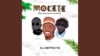 Mokete (The Amapiano Mixtape) , Pt. 6