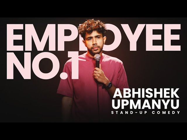 Employee No.1 - Standup Comedy by Abhishek Upmanyu | Story class=