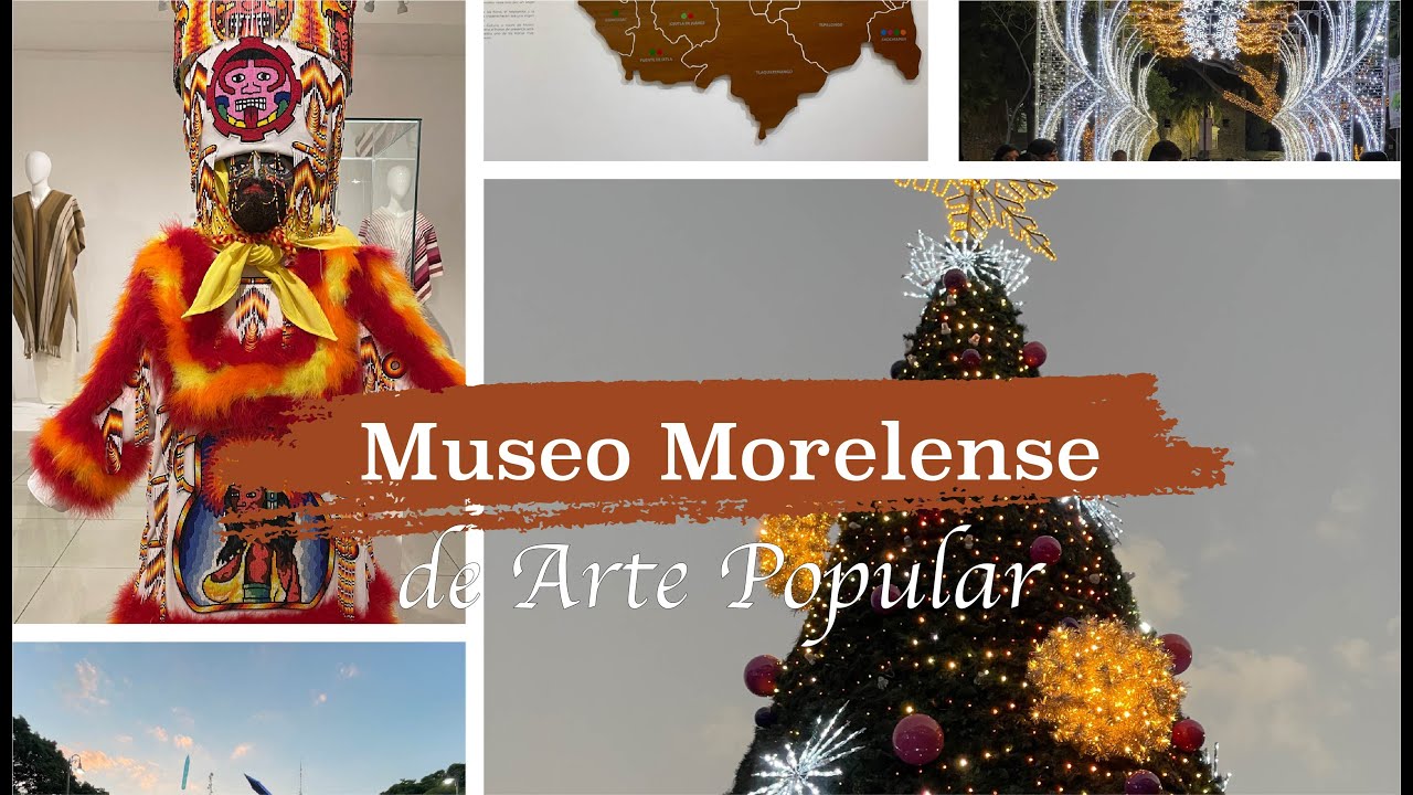 Museos en Cuernavaca Morelos || Museo Morelense de Arte Popular y Festival "Luces de Esperanza"