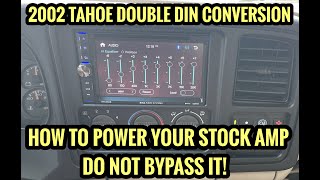 2002 TAHOE DOUBLE DIN CONVERSION - NO AMP BYPASS - NEW FOR 2022