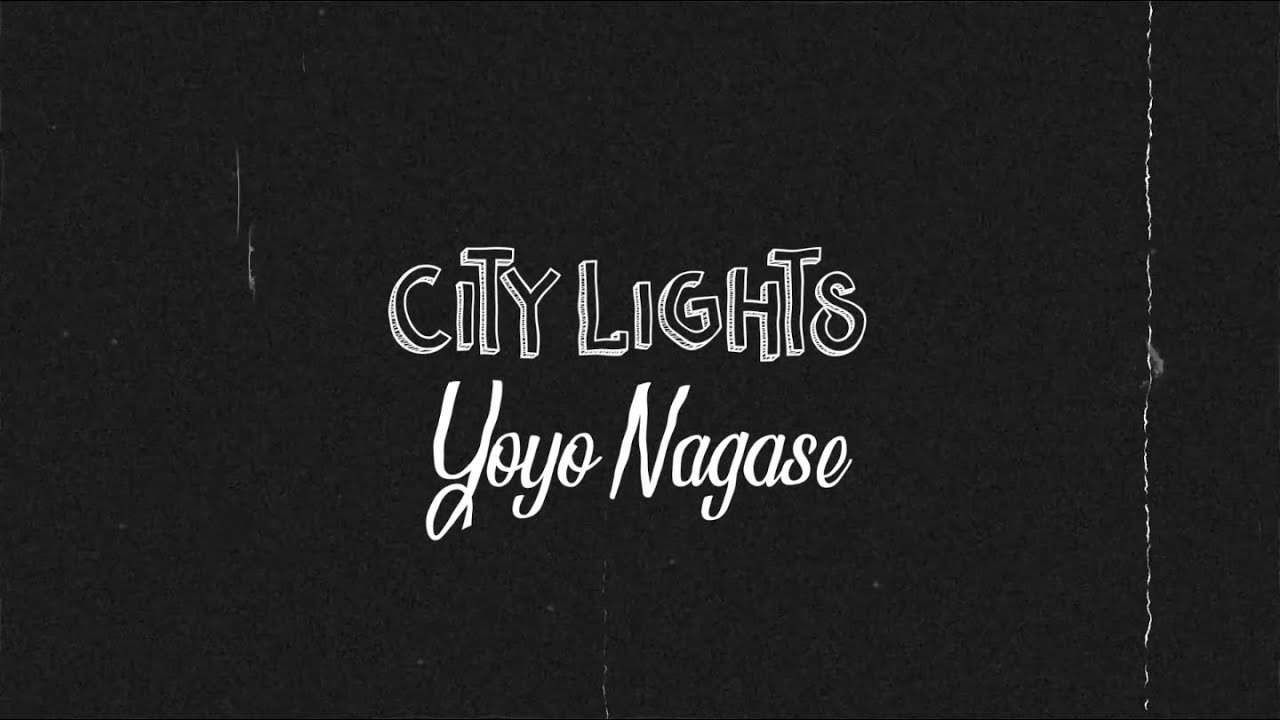 Yoyo Nagase - City Lights (Official Lyric Video)