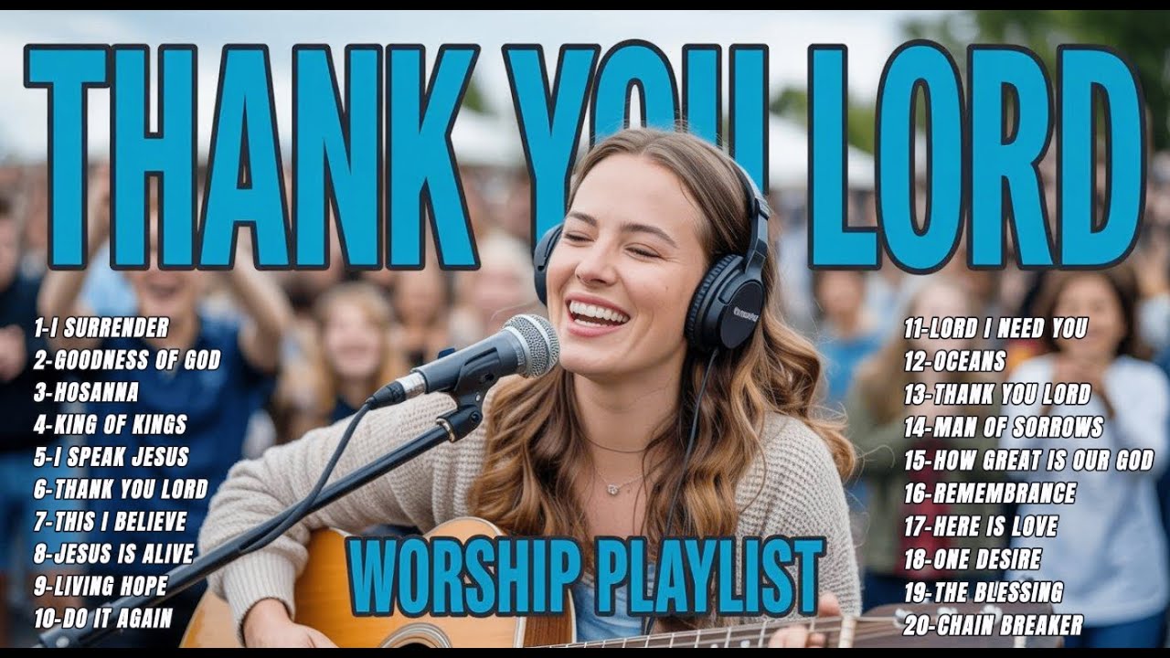 THANK YOU LORD ~ Christian Music Worship Songs With Lyrics Hillsong ...