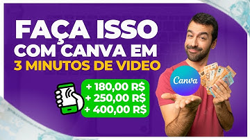 🤑[Garantido] Como Ganhar MUITO DINHEIRO usando o CANVA de forma Pratica! [TRABLAHANDO DE CASA]