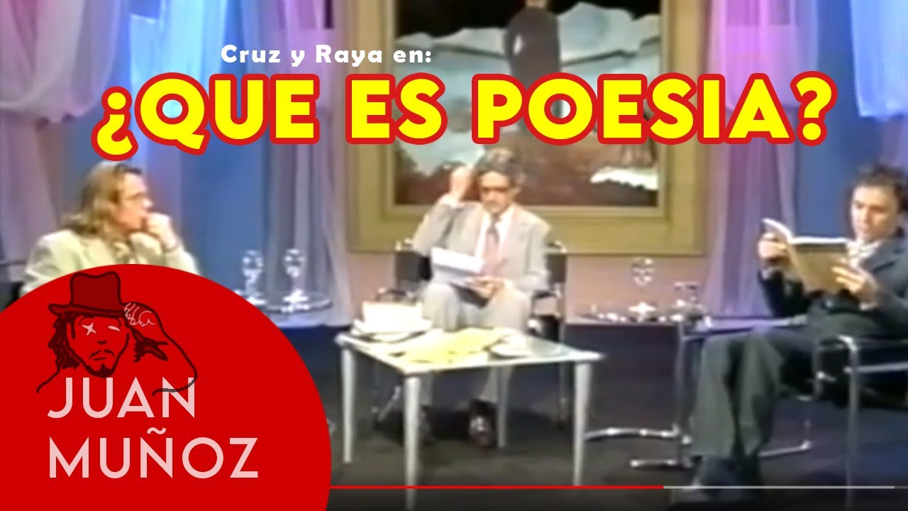 Juan Muñoz presenta: Cruz y Raya y Josema Yuste (Martes y Trece) parodiando un debate de poesía.