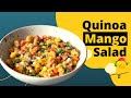 Healthy Quinoa Mango Salsa Salad Recipe | How to Make Quick High Protein Lunch Meal for Weight Loss